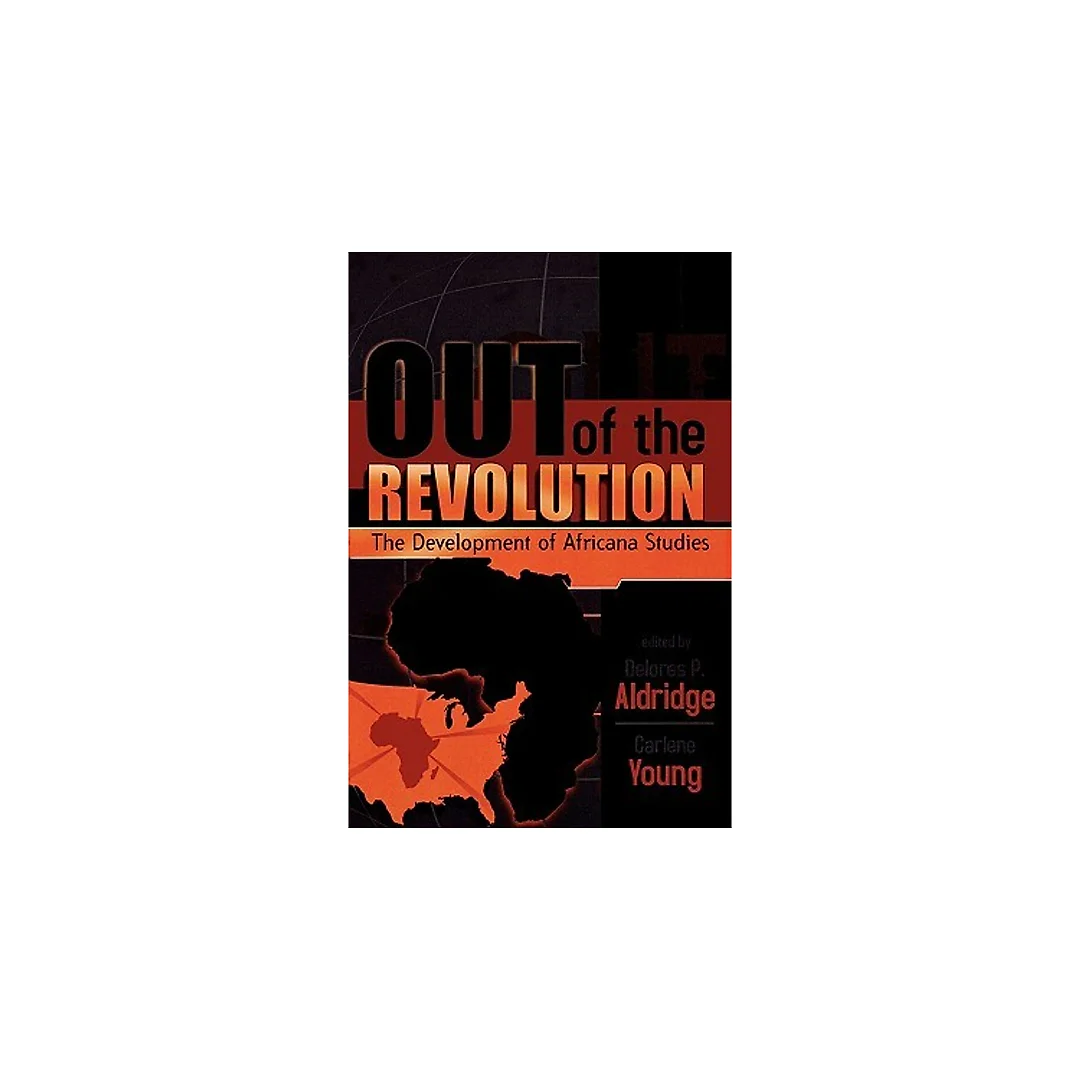 Out of the Revolution: The Development of Africana Studies