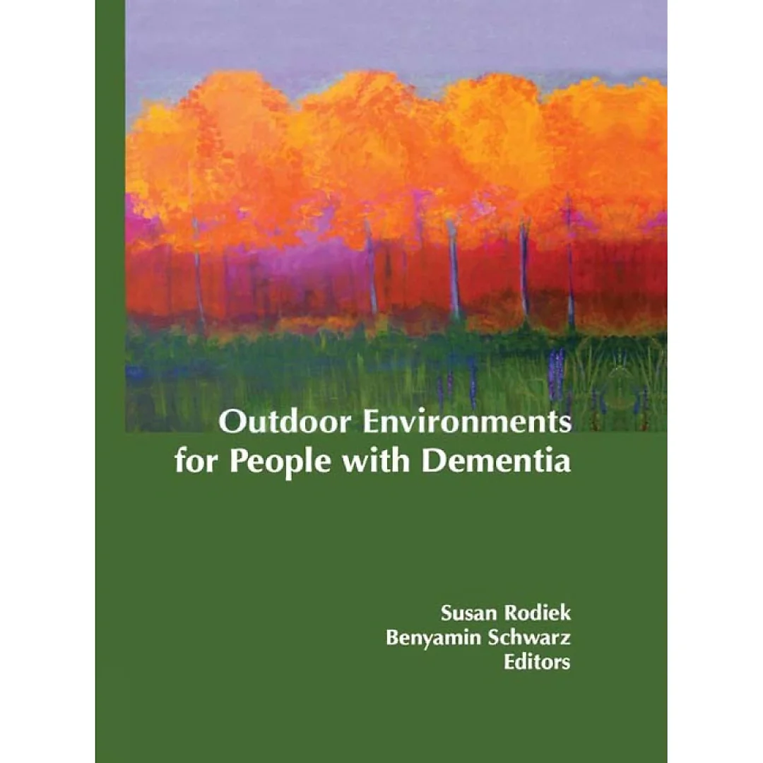 Outdoor Environments for People with Dementia