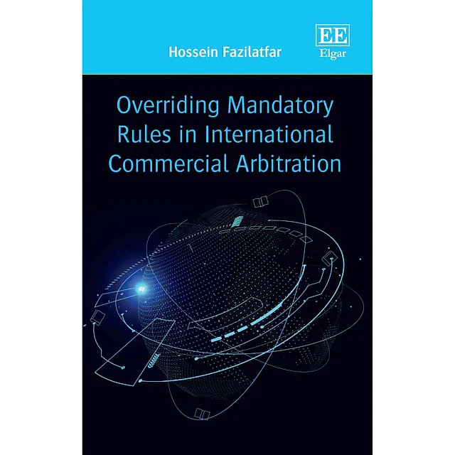 Overriding Mandatory Rules in International Commercial Arbitration