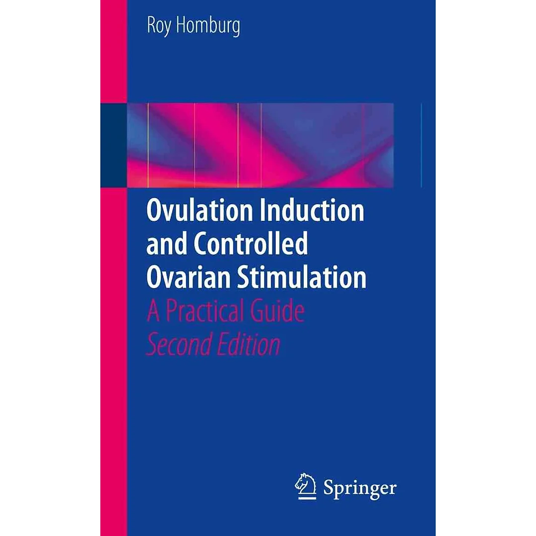 Ovulation Induction and Controlled Ovarian Stimulation: A Practical Guide