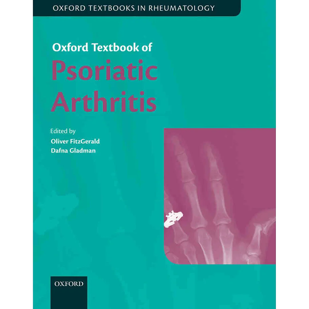 Oxford Textbook of Psoriatic Arthritis