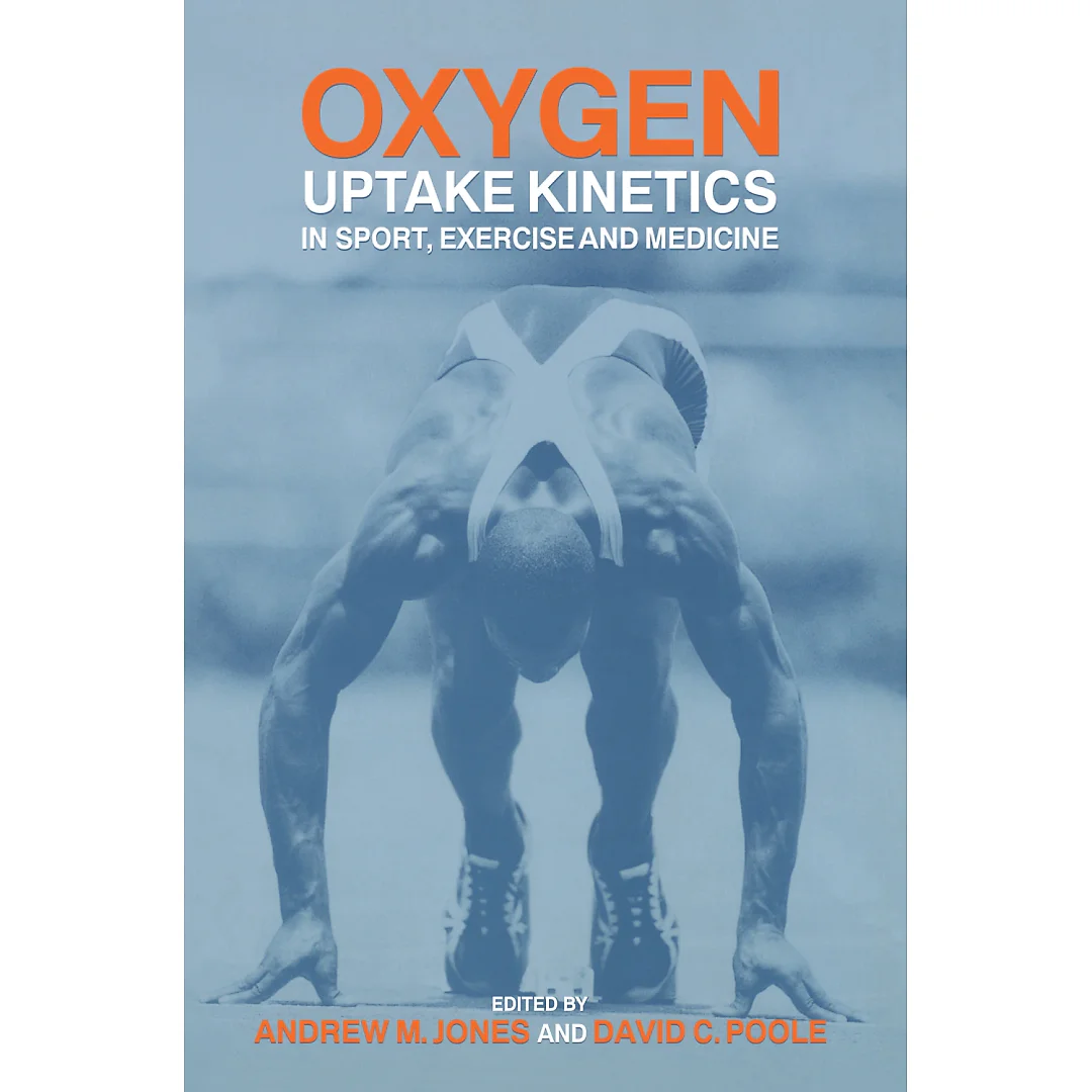 Oxygen Uptake Kinetics in Sport Exercise and Medicine