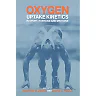 Oxygen Uptake Kinetics in Sport Exercise and Medicine