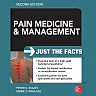 Pain Medicine and Management: Just the Facts, 2e