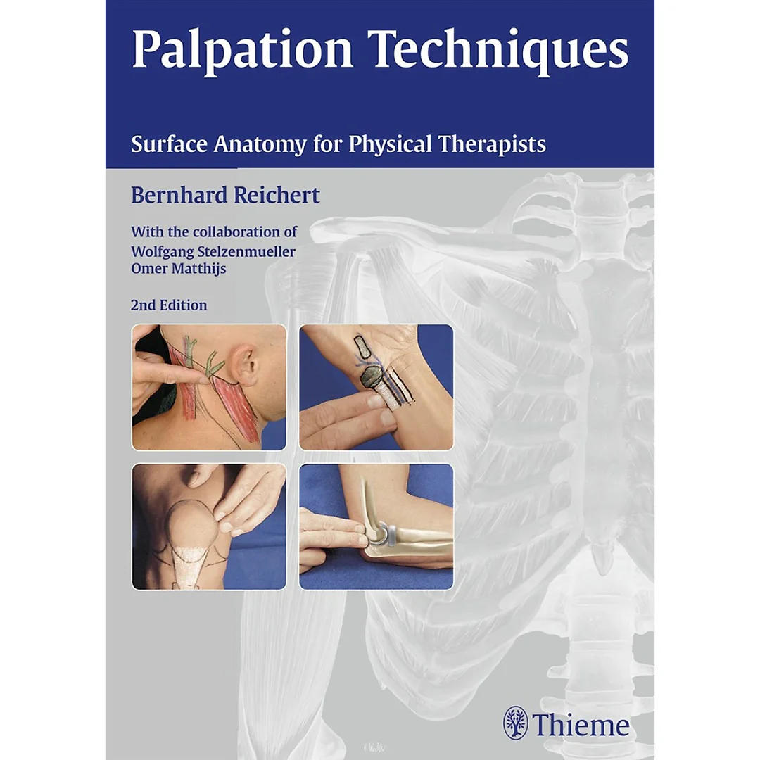 Palpation Techniques: Surface Anatomy for Physical Therapists, 2nd Edition
