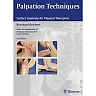 Palpation Techniques: Surface Anatomy for Physical Therapists, 2nd Edition