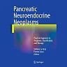 Pancreatic Neuroendocrine Neoplasms: Practical Approach to Diagnosis Classification and Therapy