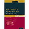 Parent Training for Disruptive Behavior: The RUBI Autism Network Clinician Manual