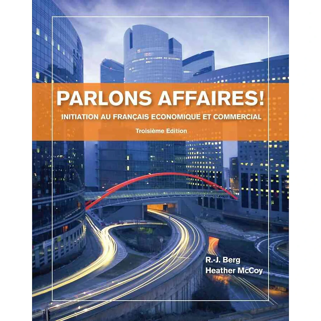 Parlons affaires!: Initiation au français economique et commercial 3rd Edition