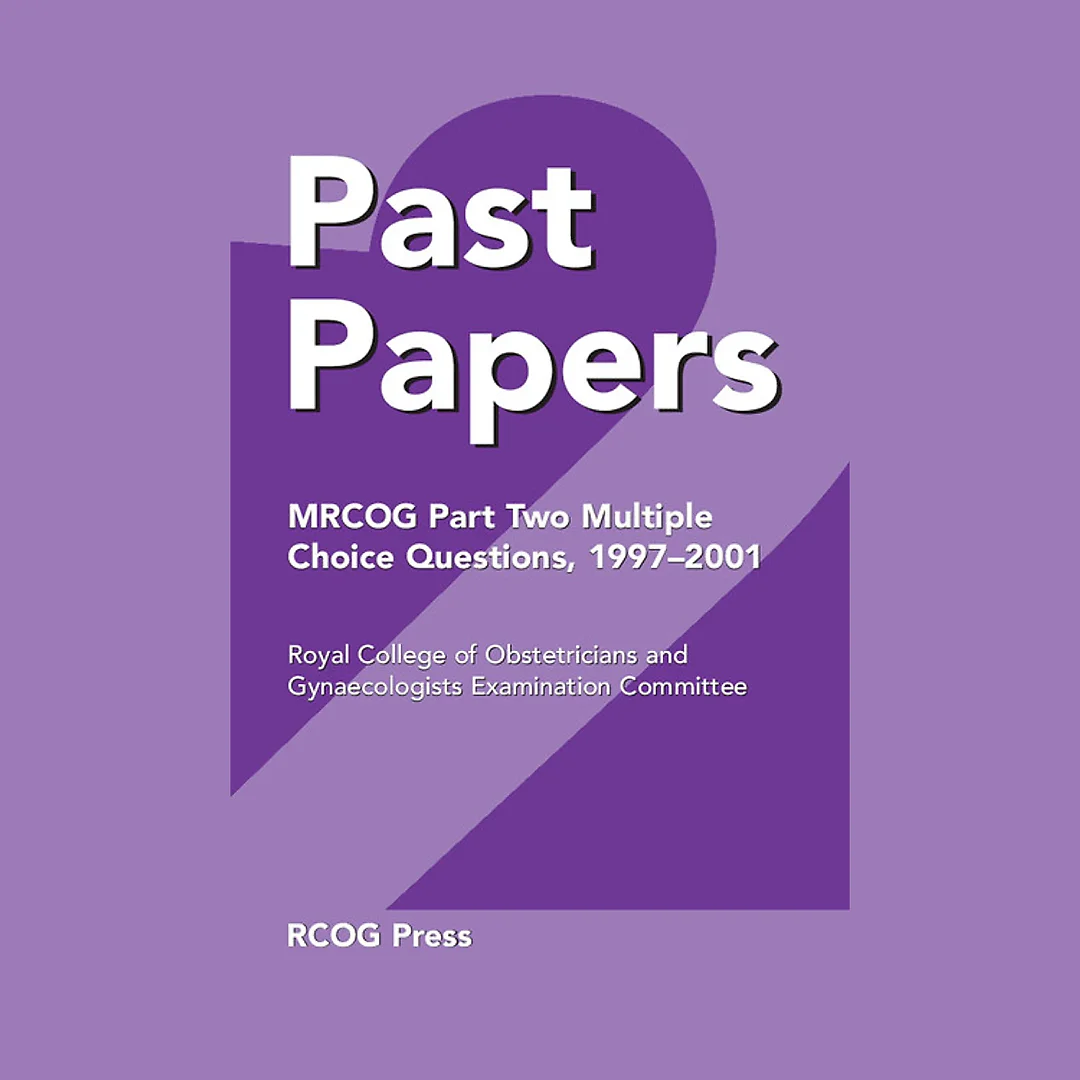 Past Papers MRCOG Part Two Multiple Choice Questions