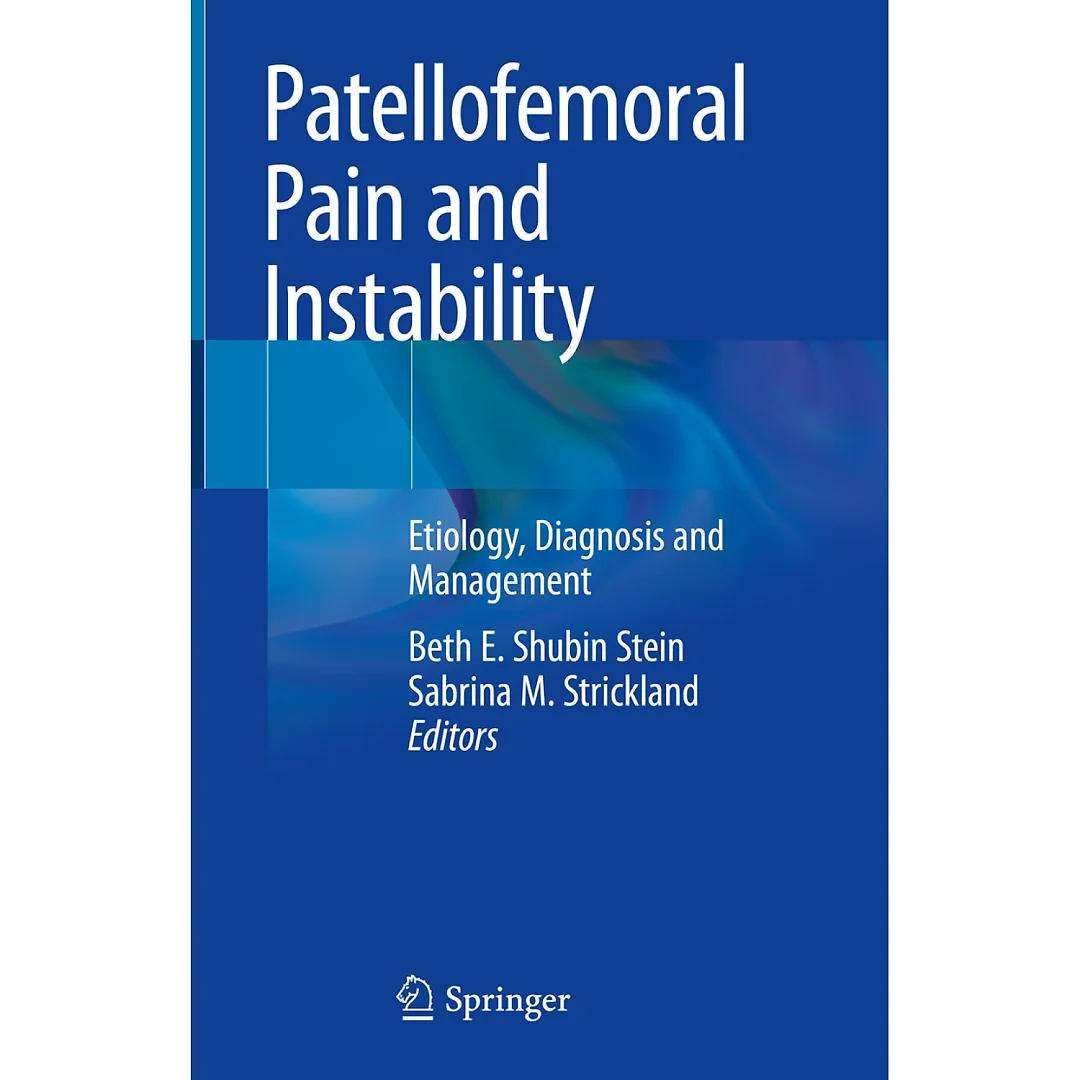 Patellofemoral Pain and Instability: Etiology Diagnosis and Management