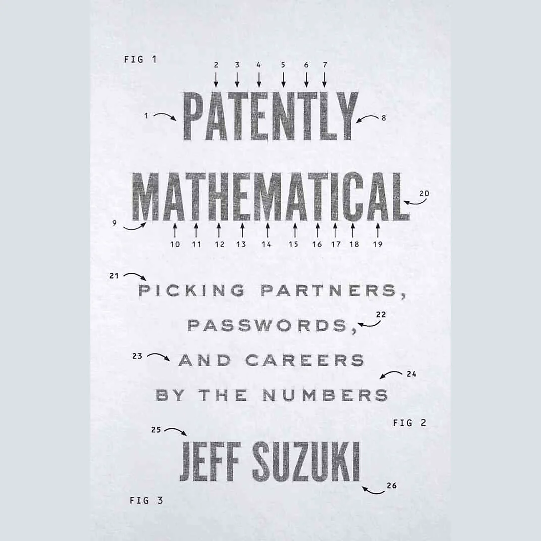 Patently Mathematical: Picking Partners Passwords and Careers by the Numbers