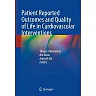 Patient Reported Outcomes and Quality of Life in Cardiovascular Interventions