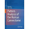 Pattern Analysis of the Human Connectome