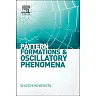 Pattern Formations and Oscillatory Phenomena