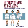 Patternmaking and Grading Using Gerber's AccuMark Pattern Design Software