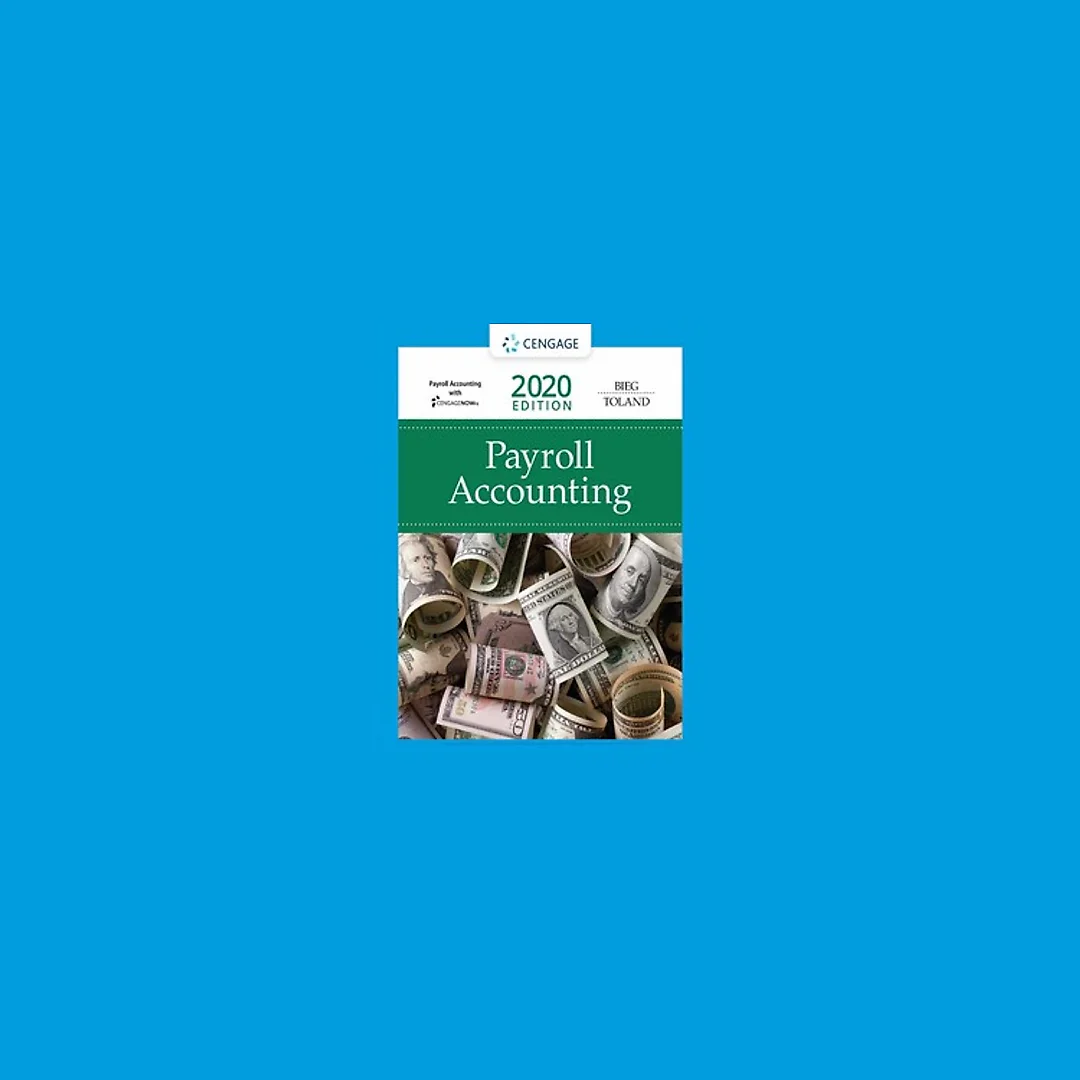 Payroll Accounting 2020 30th Edition by Bernard J. Bieg