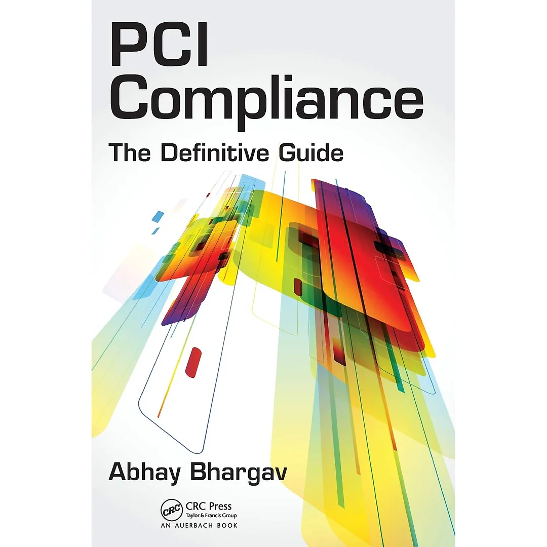 PCI Compliance: The Definitive Guide