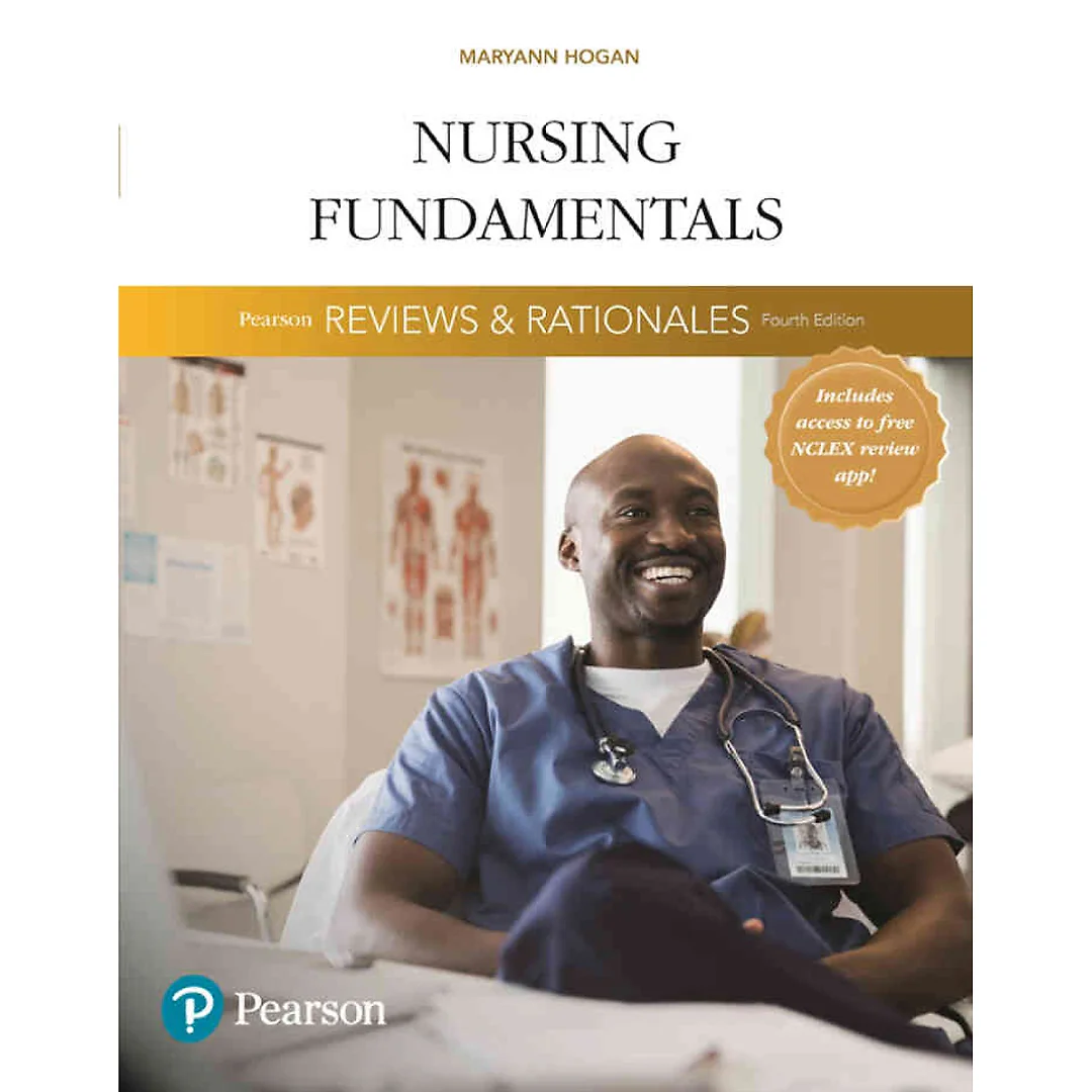 Pearson Reviews & Rationales: Nursing Fundamentals, 4th Edition