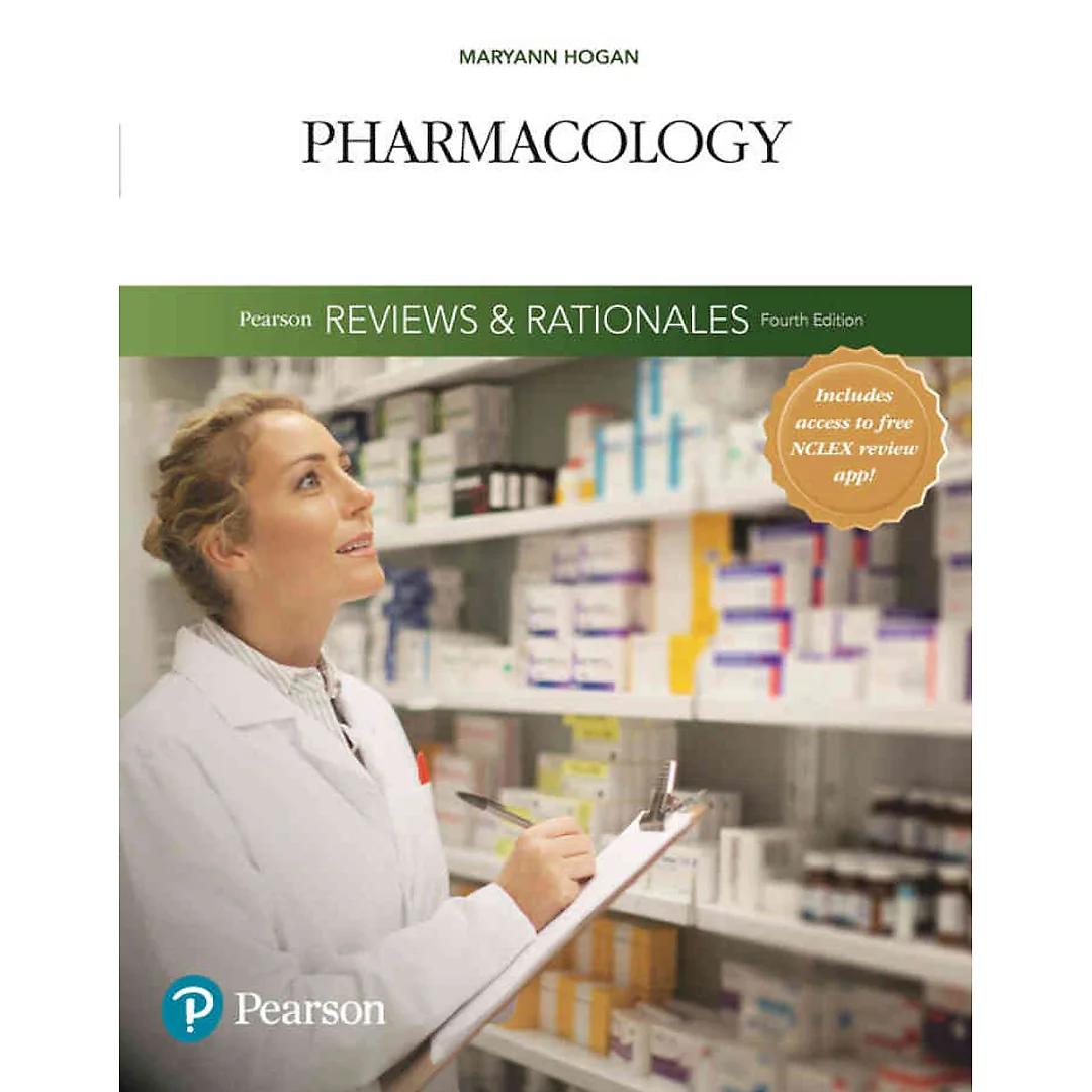 Pearson Reviews & Rationales: Pharmacology with Nursing Reviews & Rationales, 4th Edition