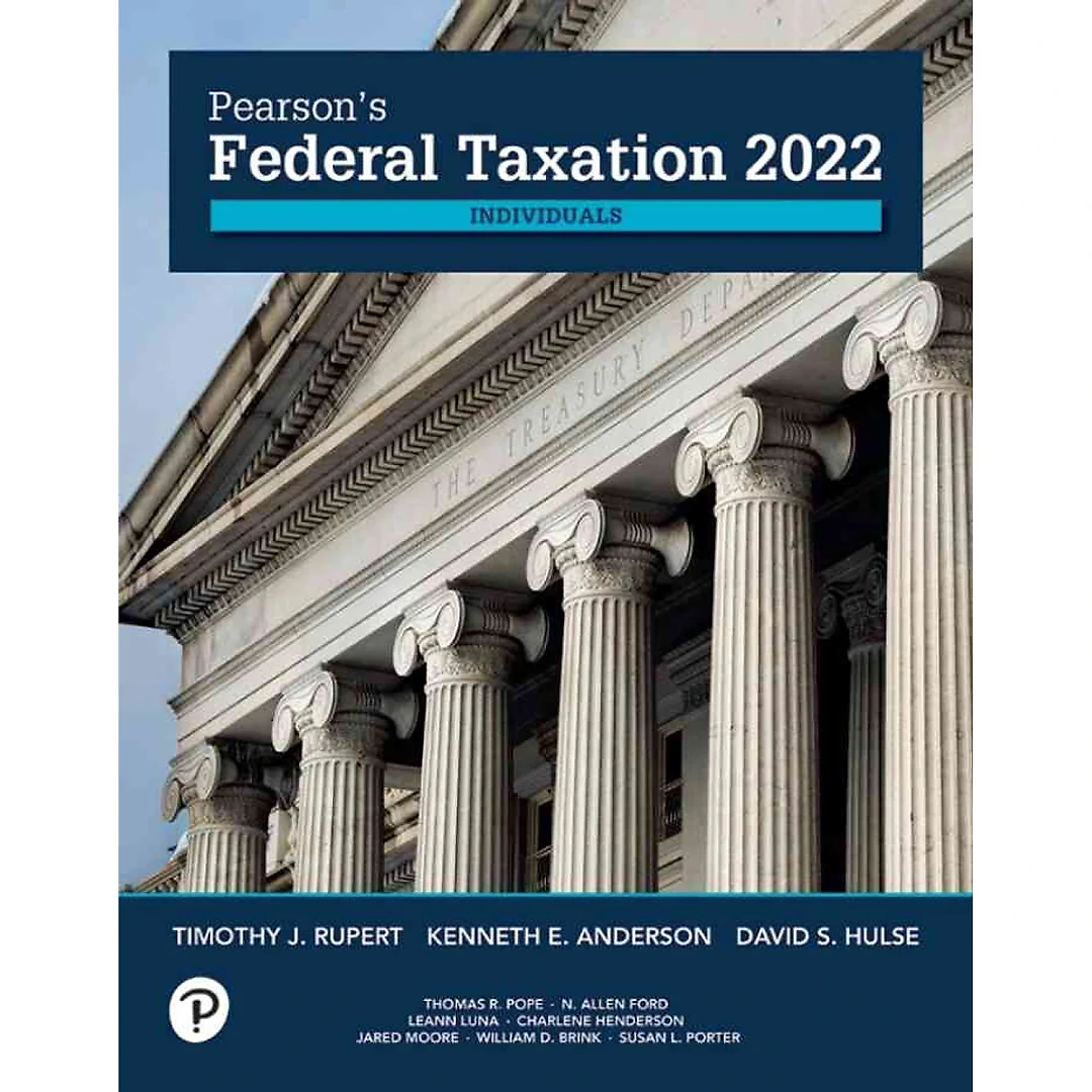 Pearson's Federal Taxation 2022 Individuals, 35th Edition