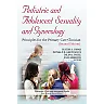 Pediatric and Adolescent Sexuality and Gynecology: Principles for the Primary Care Clinician