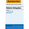 Pediatric Orthopedics, An Issue of Pediatric Clinics