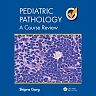 Pediatric Pathology: A Course Review