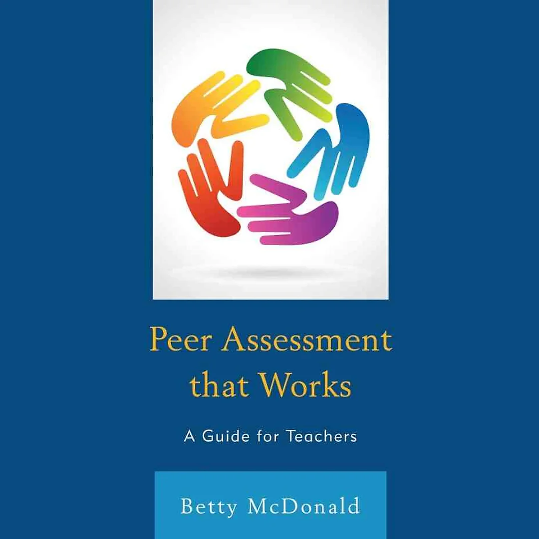 Peer Assessment that Works: A Guide for Teachers