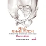 Pelvic Rehabilitation: The Manual Therapy and Exercise Guide across the Lifespan