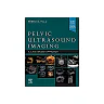 Pelvic Ultrasound Imaging, E-Book: A Cased-Based Application