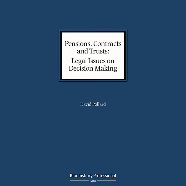 Pensions, Contracts and Trusts: Legal Issues on Decision Making