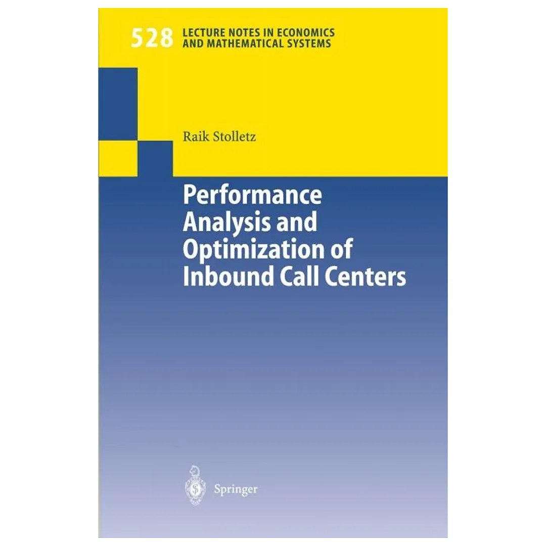 Performance Analysis and Optimization of Inbound Call Centers
