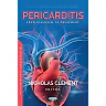 Pericarditis: From Diagnosis to Treatment