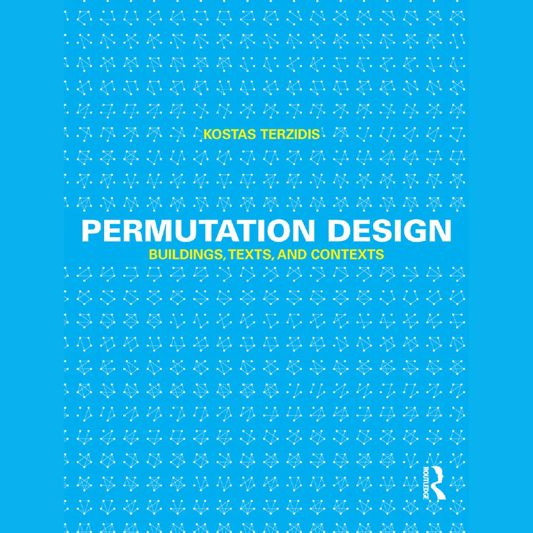Permutation Design: Buildings Texts and Contexts