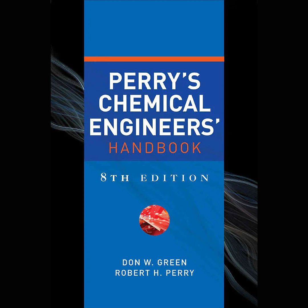 Perry's Chemical Engineers' Handbook