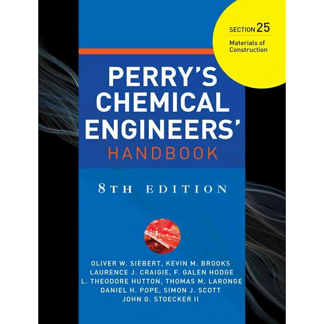 PERRYS CHEMICAL ENGINEERS HANDBOOK 8/E SECTION 25 MATERIALS OF CONSTRCTN