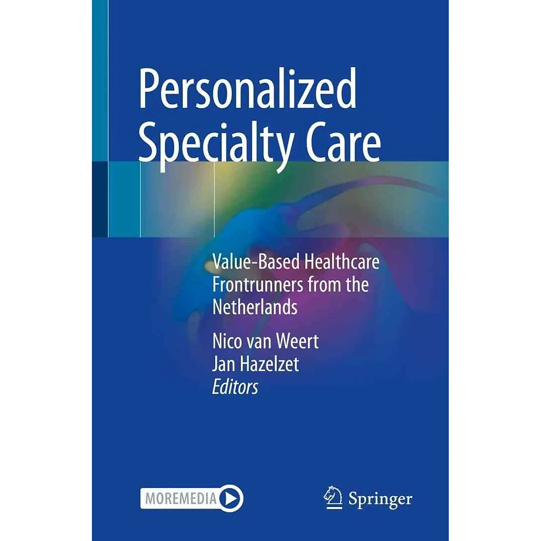 Personalized Specialty Care: Value-Based Healthcare Frontrunners from the Netherlands