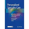 Personalized Specialty Care: Value-Based Healthcare Frontrunners from the Netherlands