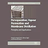 Pervaporation, Vapour Permeation and Membrane Distillation: Principles and Applications