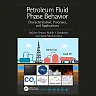 Petroleum Fluid Phase Behavior: Characterization Processes and Applications