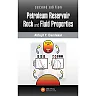 Petroleum Reservoir Rock and Fluid Properties