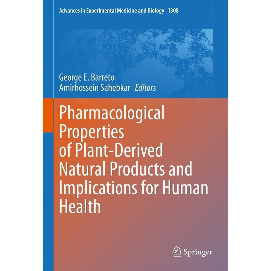 Pharmacological Properties of Plant-Derived Natural Products and Implications for Human Health