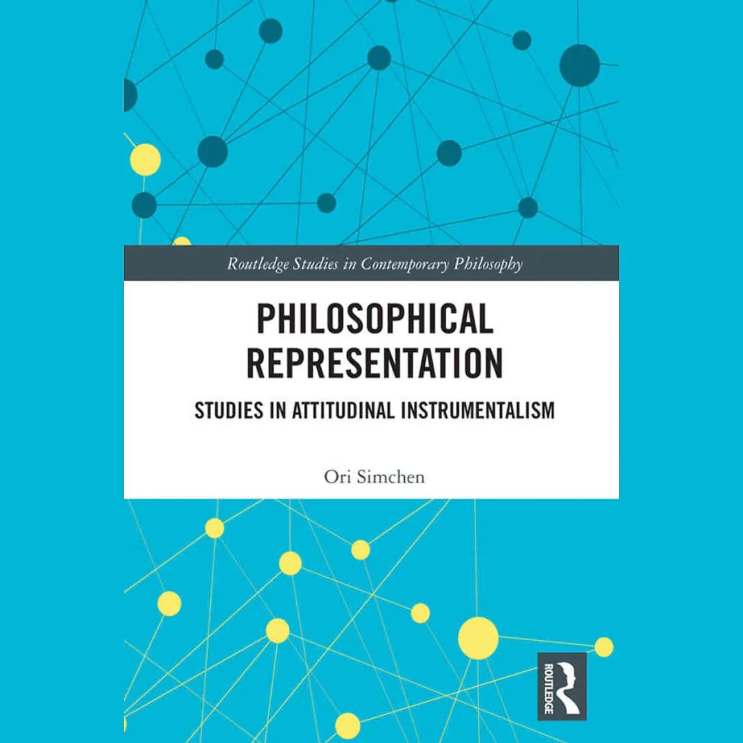 Philosophical Representation: Studies in Attitudinal Instrumentalism