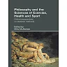 Philosophy and the Sciences of Exercise Health and Sport: Critical Perspectives on Research Methods