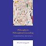 Philosophy in Philosophical Counseling: Unasked Questions Open Answers
