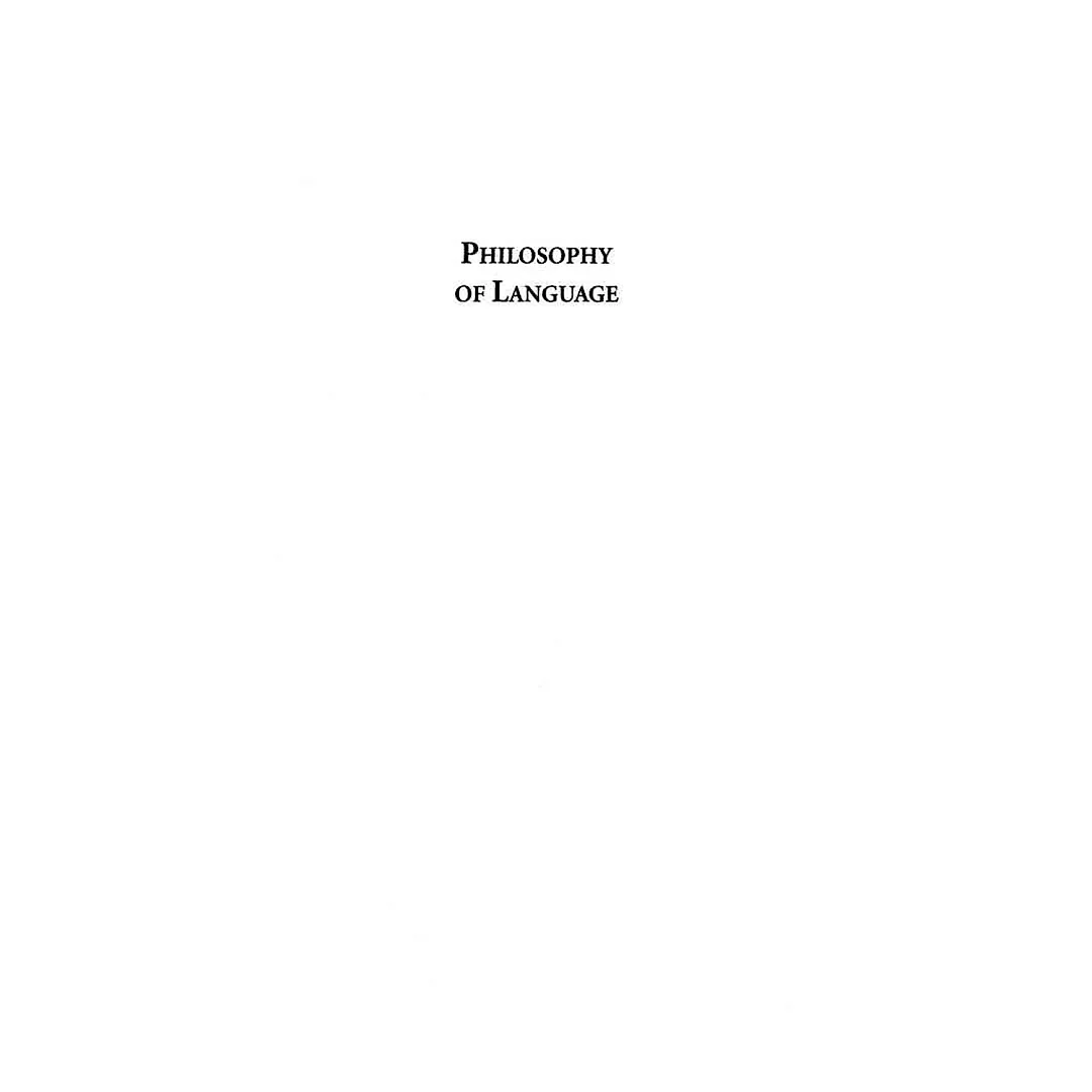 Philosophy of Language: The Central Topics