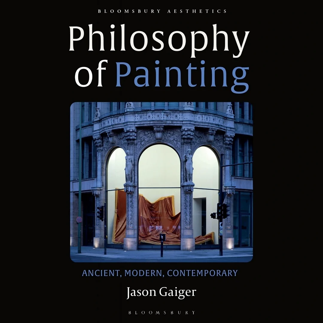Philosophy of Painting: Ancient Modern Contemporary