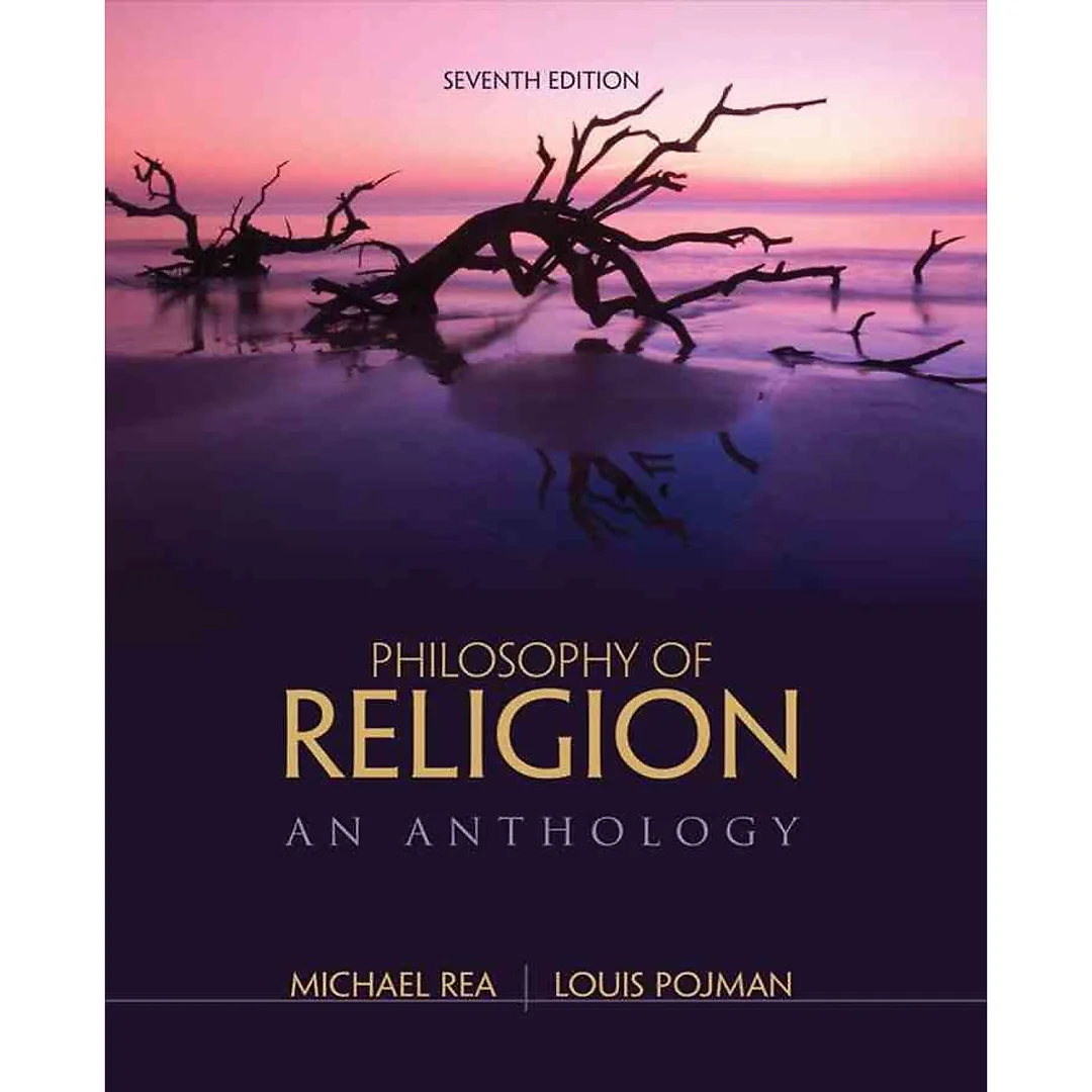 Philosophy of Religion: An Anthology 7th Edition