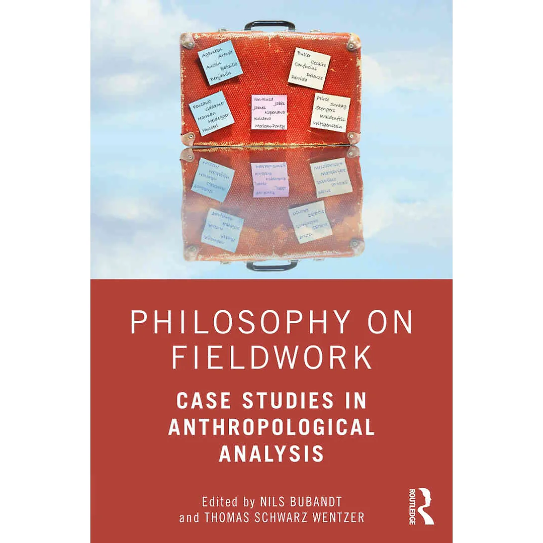 Philosophy on Fieldwork: Case Studies in Anthropological Analysis